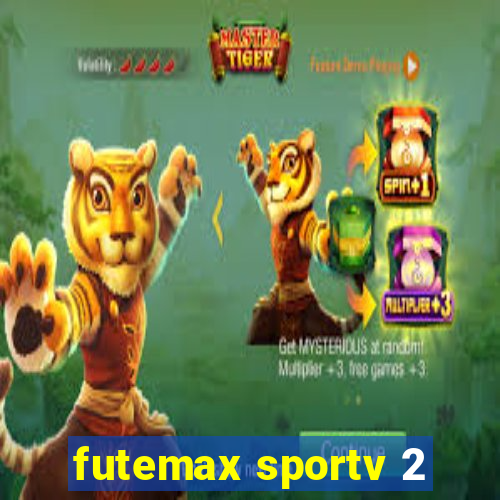 futemax sportv 2